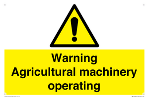 Warning Agricultural machinery operating